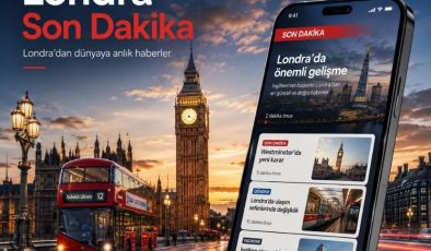 Londra’da Yaşayanlar İçin Güncel Haberin Yeni Adresi